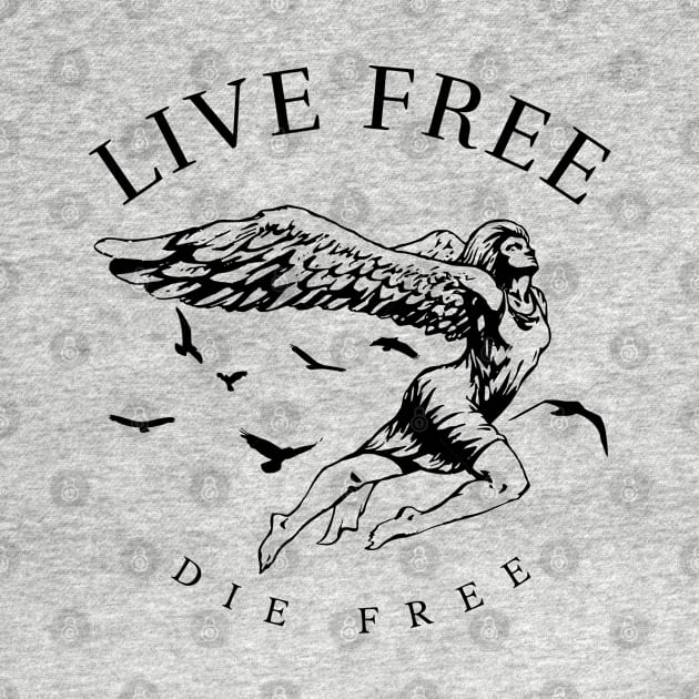 Live Free Design by CreatorJ